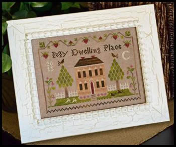 Dwelling Place Sampler - Little_House_Needleworks Pattern