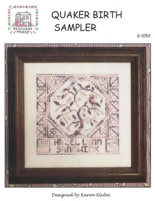 Quaker Birth Sampler - Rosewood_Manor Pattern