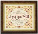 Love You Still - Cross Stitch Pattern