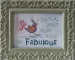 Your Own Kind of Fabulous - Cross Stitch Pattern